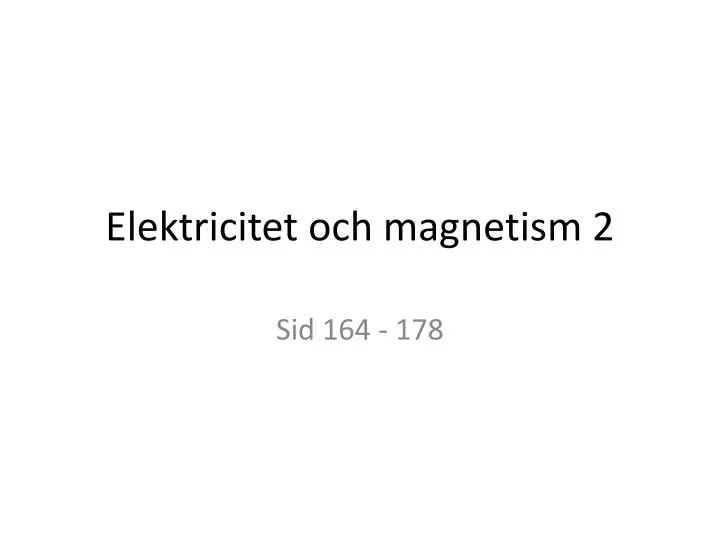 elektricitet och magnetism 2