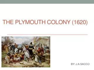 The Plymouth Colony (1620)