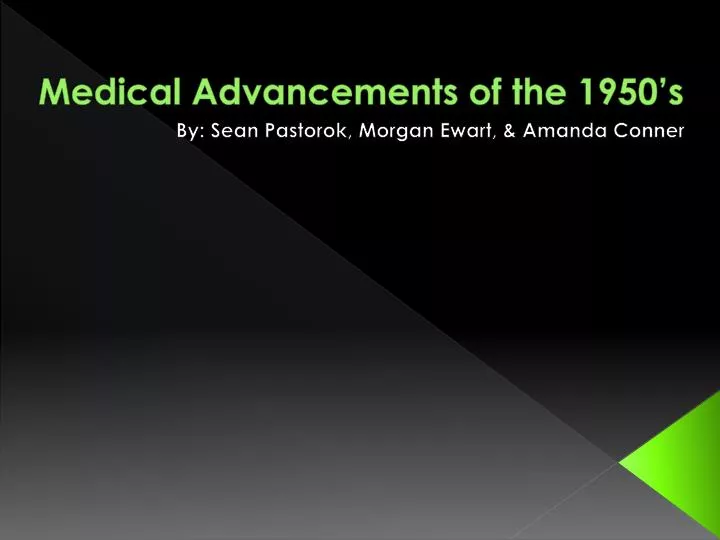 medical advancements of the 1950 s
