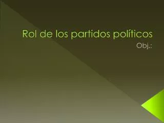rol de los partidos pol ticos