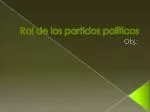 Rol de los partidos políticos - slide 1