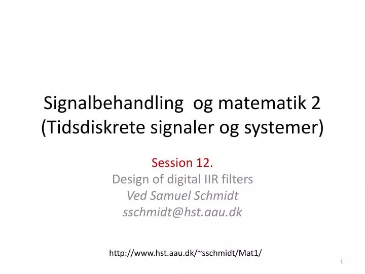 signalbehandling og matematik 2 tidsdiskrete signaler og systemer