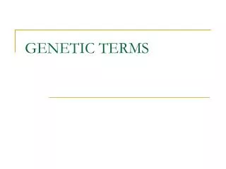 GENETIC TERMS