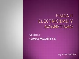 FISICA II Electricidad y magnetismo