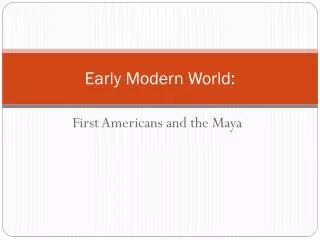 Early Modern World: