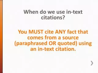 When do we use in-text citations?