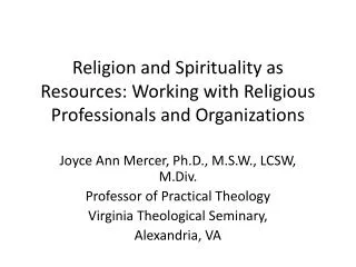 Religion and Spirituality as Resources: Working with Religious Professionals and Organizations