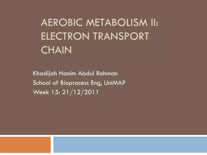 aerobic metabolism ii electron transport chain