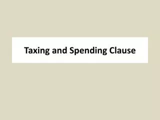 taxing and spending clause