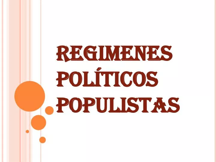 regimenes pol ticos populistas