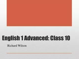 English 1 Advanced: Class 10