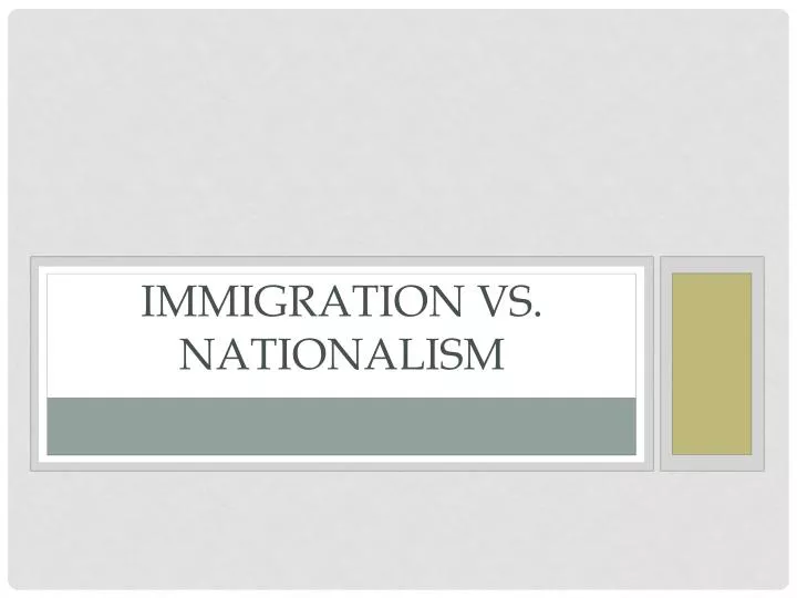 immigration vs nationalism