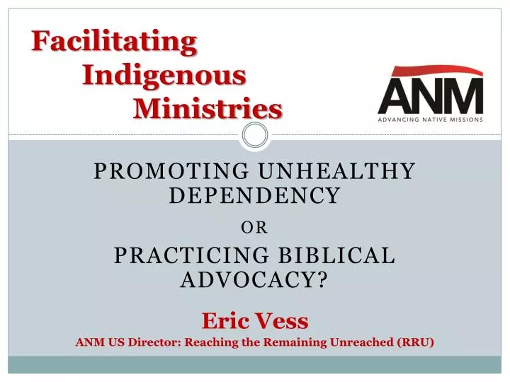 facilitating indigenous ministries