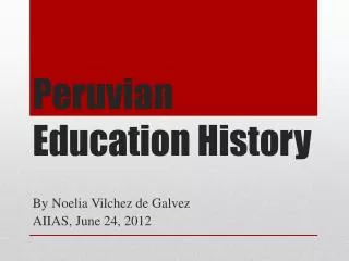 Peruvian Education History