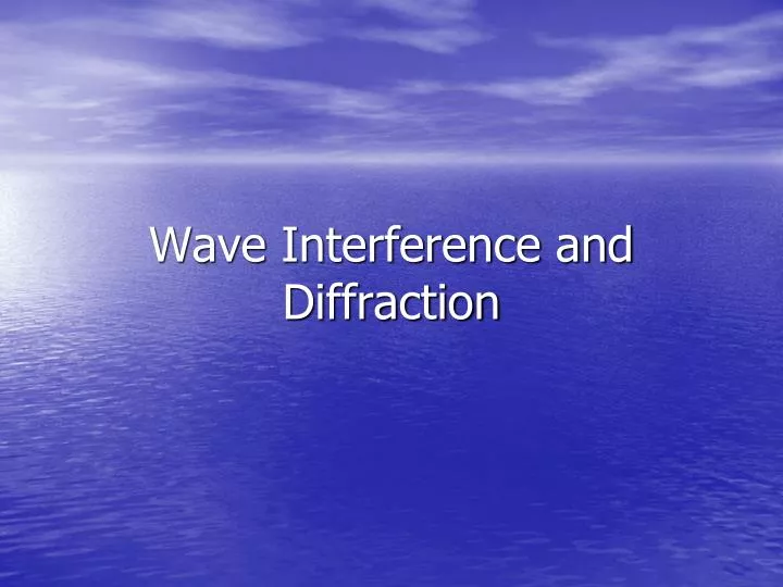 wave interference and diffraction