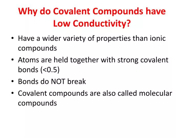 why do covalent compounds have low conductivity