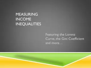Measuring Income inequalities