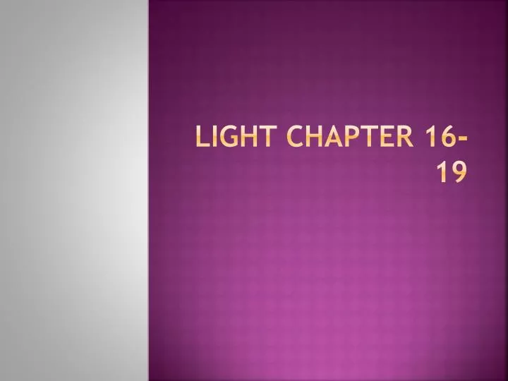 light chapter 16 19