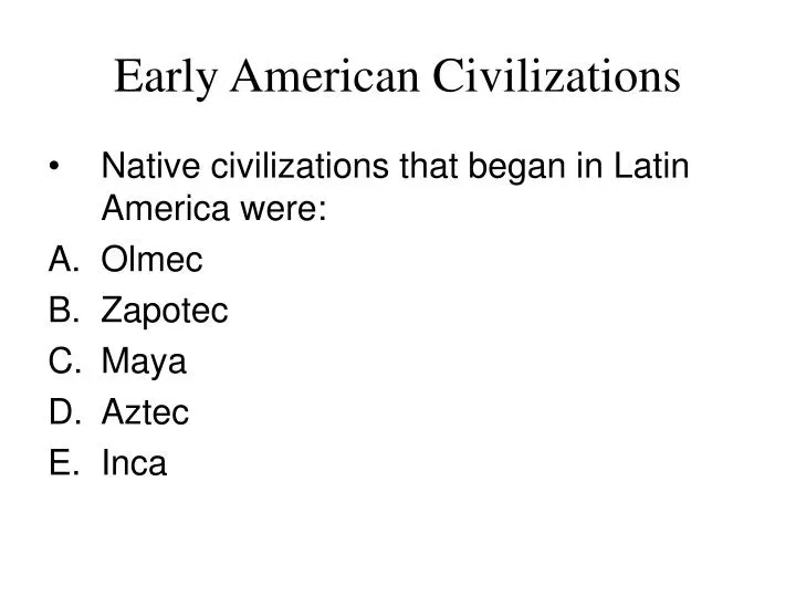 early american civilizations
