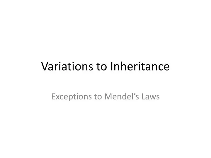 variations to inheritance