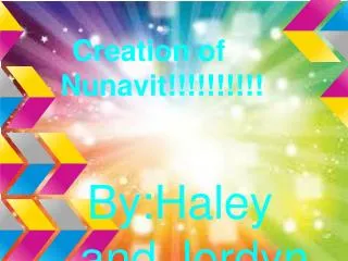 Creation of Nunavit!!!!!!!!!!