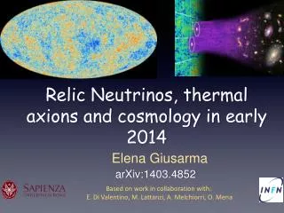 Relic Neutrinos , thermal axions and cosmology in early 2014