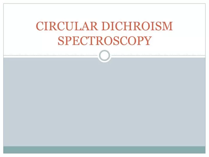 circular dichroism spectroscopy