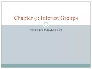 Chapter 9: Interest Groups