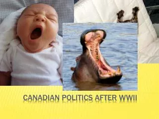 Canadian politics after wwii