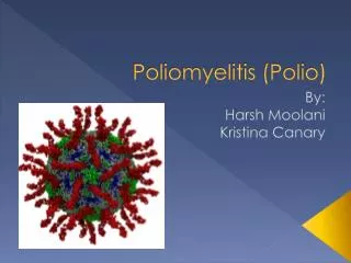 Poliomyelitis (Polio)