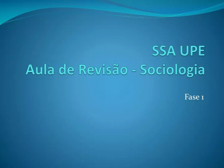 ssa upe aula de revis o sociologia