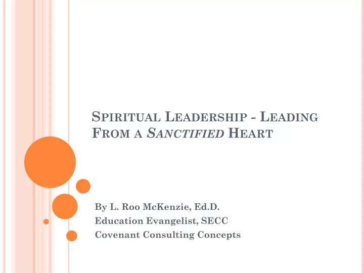 spiritual leadership leading from a sanctified heart