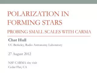 Polarization in forming stars Probing small scales with carma