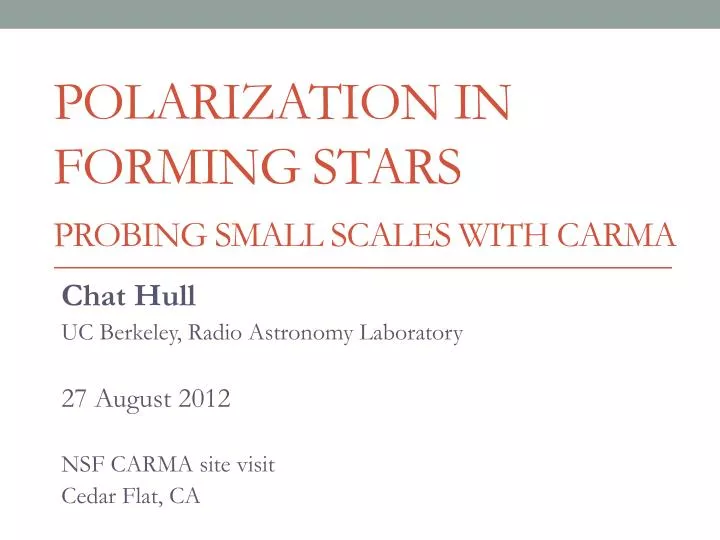 polarization in forming stars probing small scales with carma