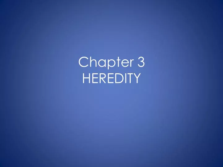 chapter 3 heredity