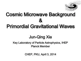 Cosmic Microwave Background &amp; Primordial Gravitational Waves