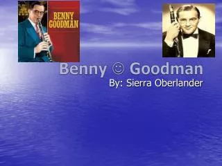 Benny ? Goodman