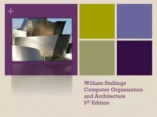 William Stallings Computer Organization and Architecture 9 th Edition