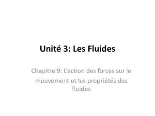 Unité 3: Les Fluides