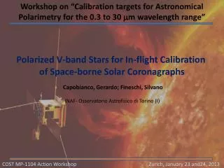Polarized V-band Stars for In-flight Calibration of Space-borne Solar Coronagraphs