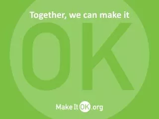 Together, we can make it