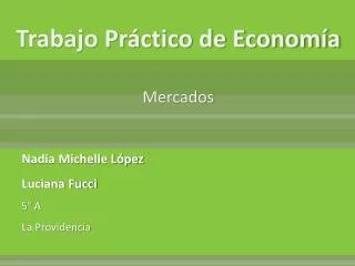 trabajo pr ctico de econom a mercados