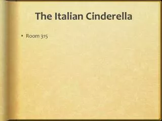The Italian Cinderella