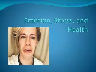 Emotion, Stress, and Health