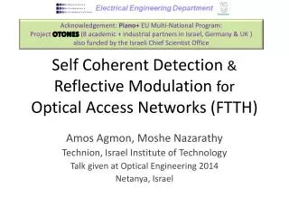 Self Coherent Detection &amp; Reflective Modulation for Optical Access Networks (FTTH )