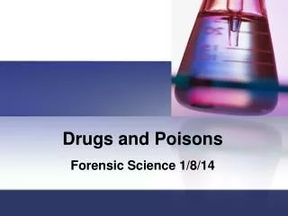 Drugs and Poisons