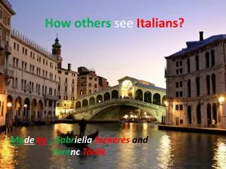 How others see Italians ?
