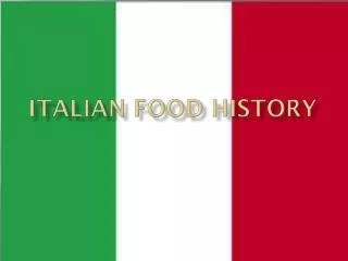 Italian Food History