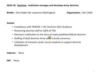 AEAS-16: Doctrine : Institution manages and develops Army doctrine.