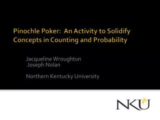 Pinochle Poker: An Activity to Solidify Concepts in Counting and Probability